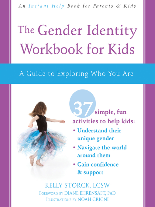 Title details for The Gender Identity Workbook for Kids: a Guide to Exploring Who You Are by Kelly Storck - Wait list